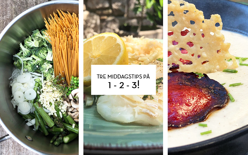 Tre middagstips på 1-2-3!