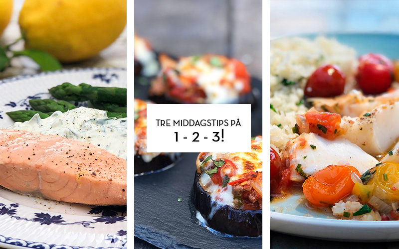 Tre middagstips på 1-2-3!